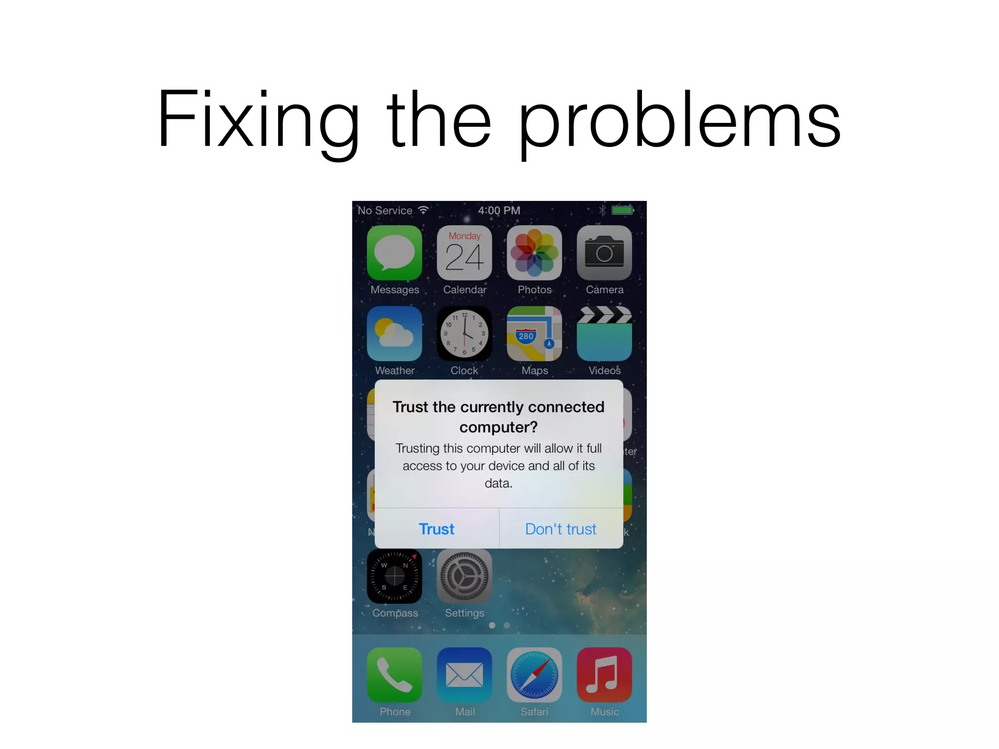 Fixing the problems
 