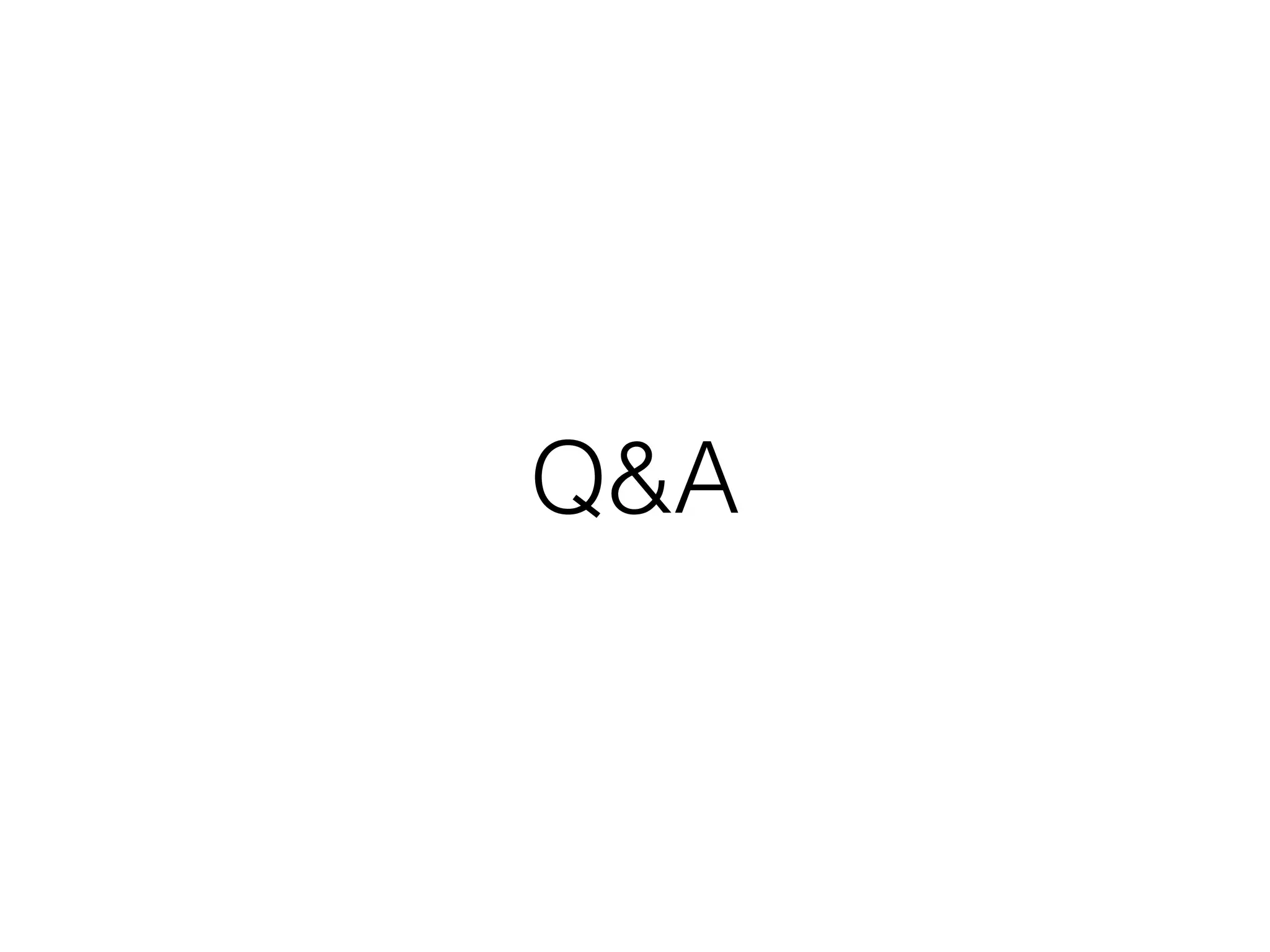 Q&A
 
