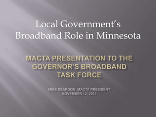 Local Government’s
Broadband Role in Minnesota

 