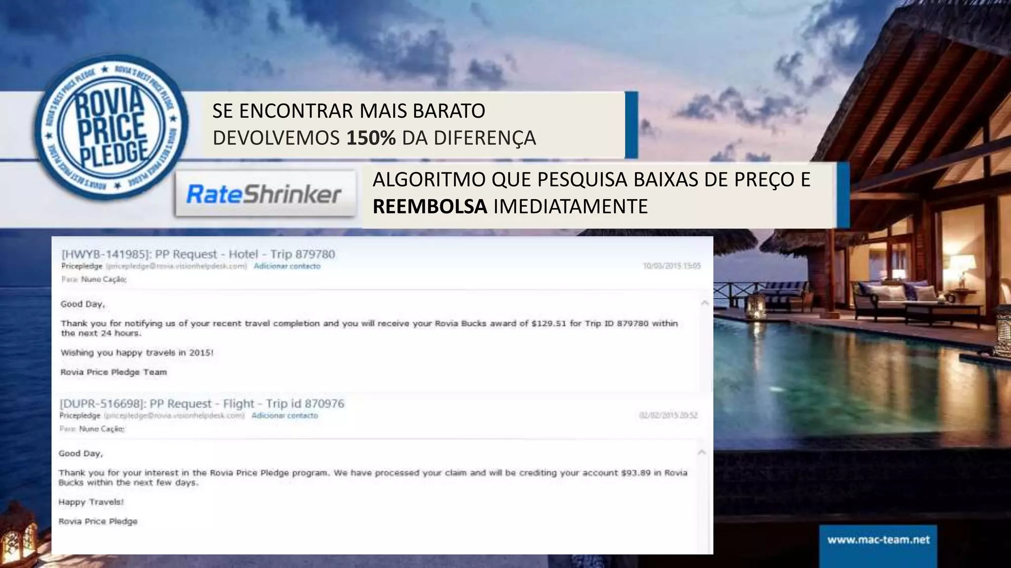 SE ENCONTRAR MAIS BARATO
DEVOLVEMOS 150% DA DIFERENÇA
ALGORITMO QUE PESQUISA BAIXAS DE PREÇO E
REEMBOLSA IMEDIATAMENTE
 
