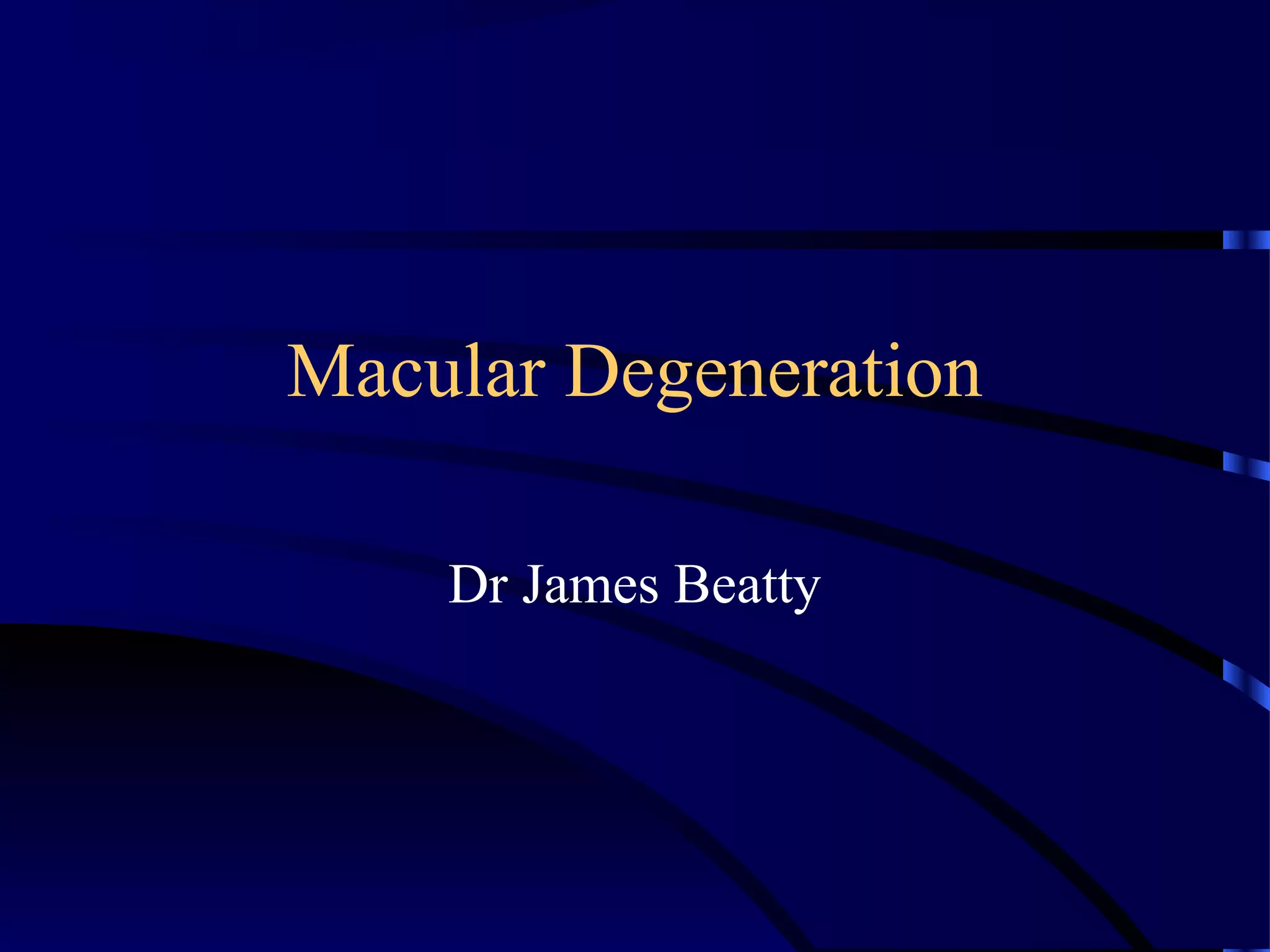 Macular Degeneration PPT