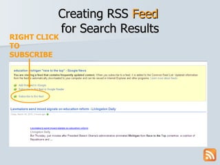 Creating RSS  Feed   for Search Results RIGHT CLICK TO SUBSCRIBE 