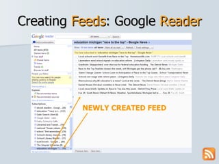 Creating  Feeds : Google  Reader NEWLY CREATED FEED 