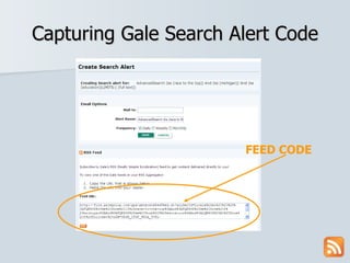 Capturing Gale Search Alert Code FEED CODE 