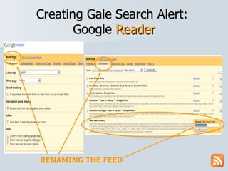 Creating Gale Search Alert:  Google  Reader RENAMING THE FEED 
