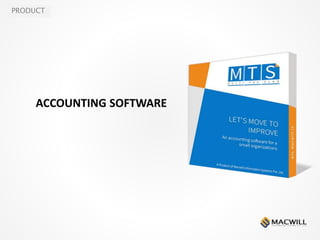 PRODUCT
ACCOUNTING SOFTWARE
 