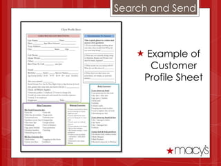 Search and Send



     Example of
       Customer
     Profile Sheet
 