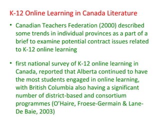 MAD-LaT 2011 - State of the Nation: K-12 Online Learning in Canada