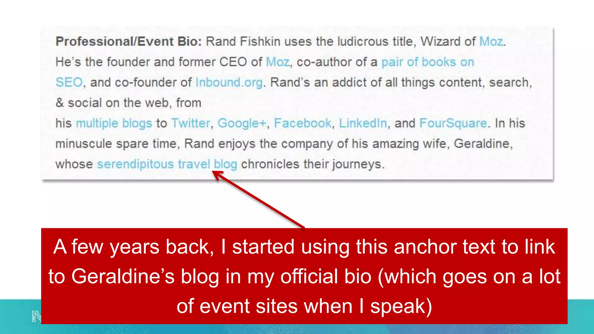 A few years back, I started using this anchor text to link
to Geraldine’s blog in my official bio (which goes on a lot
of event sites when I speak)
 