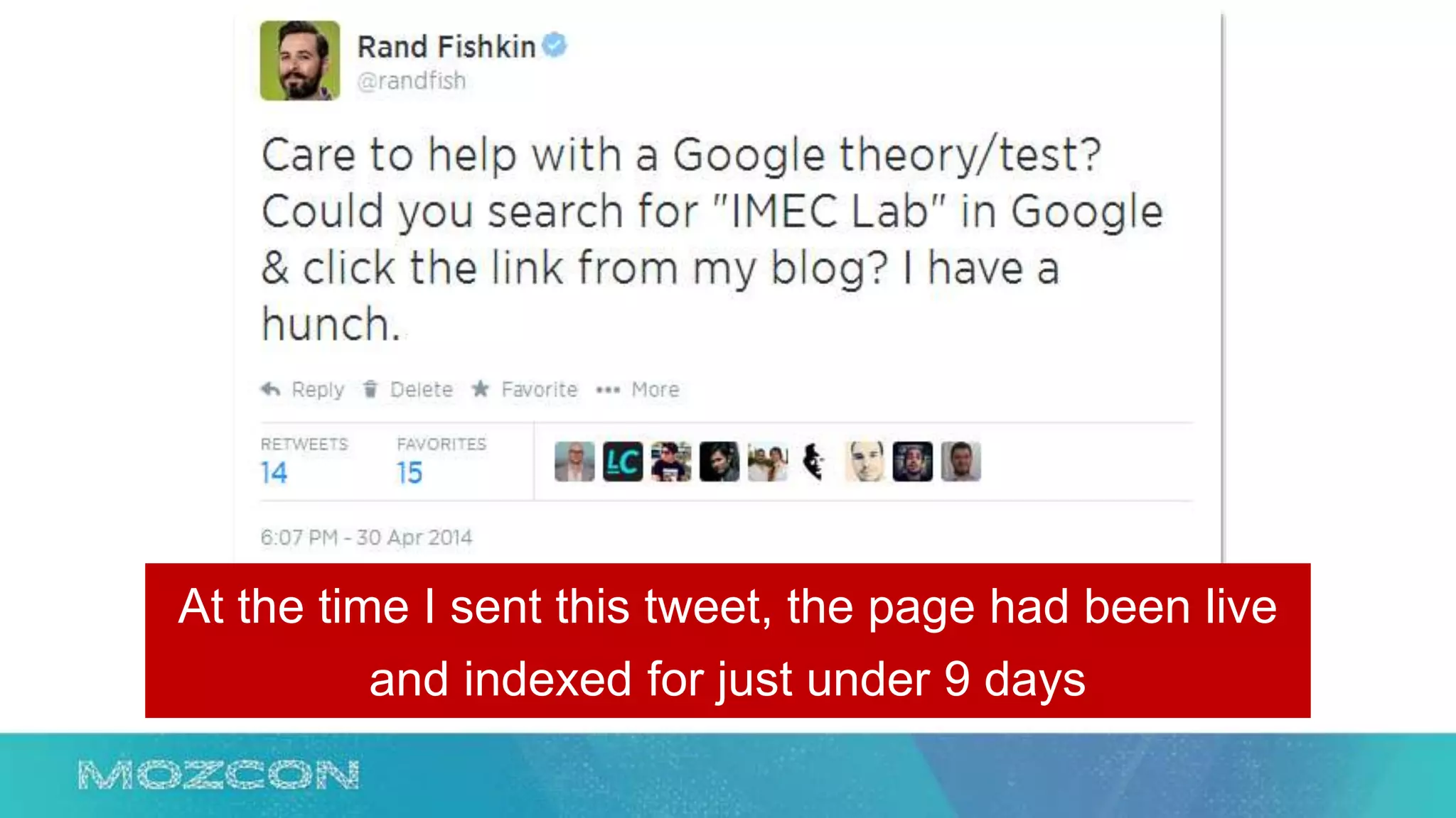 At the time I sent this tweet, the page had been live
and indexed for just under 9 days
 