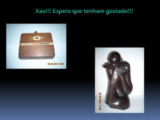 Xau!!! Espero que tenham gostado!!!