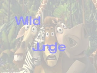 Wild Jungle 
