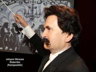 Johann Strauss
   Österrike
 (Kompositör)
 
