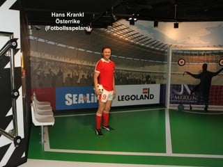 Hans Krankl
    Österrike
(Fotbollsspelare)
 