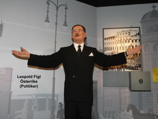 Leopold Figl
 Österrike
 (Politiker)
 