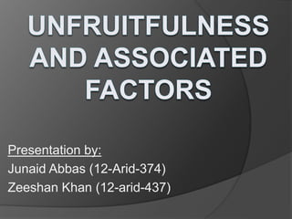 Presentation by:
Junaid Abbas (12-Arid-374)
Zeeshan Khan (12-arid-437)
 