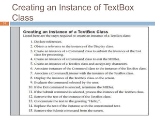 Creating an Instance of TextBox
Class31
 