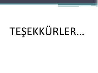 TEŞEKKÜRLER…
 