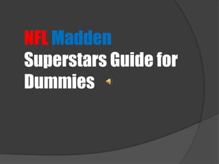 NFL Madden
Superstars Guide for
Dummies
 