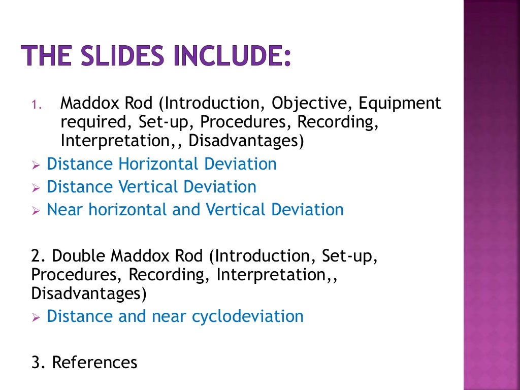 Maddox rod and double maddox rod