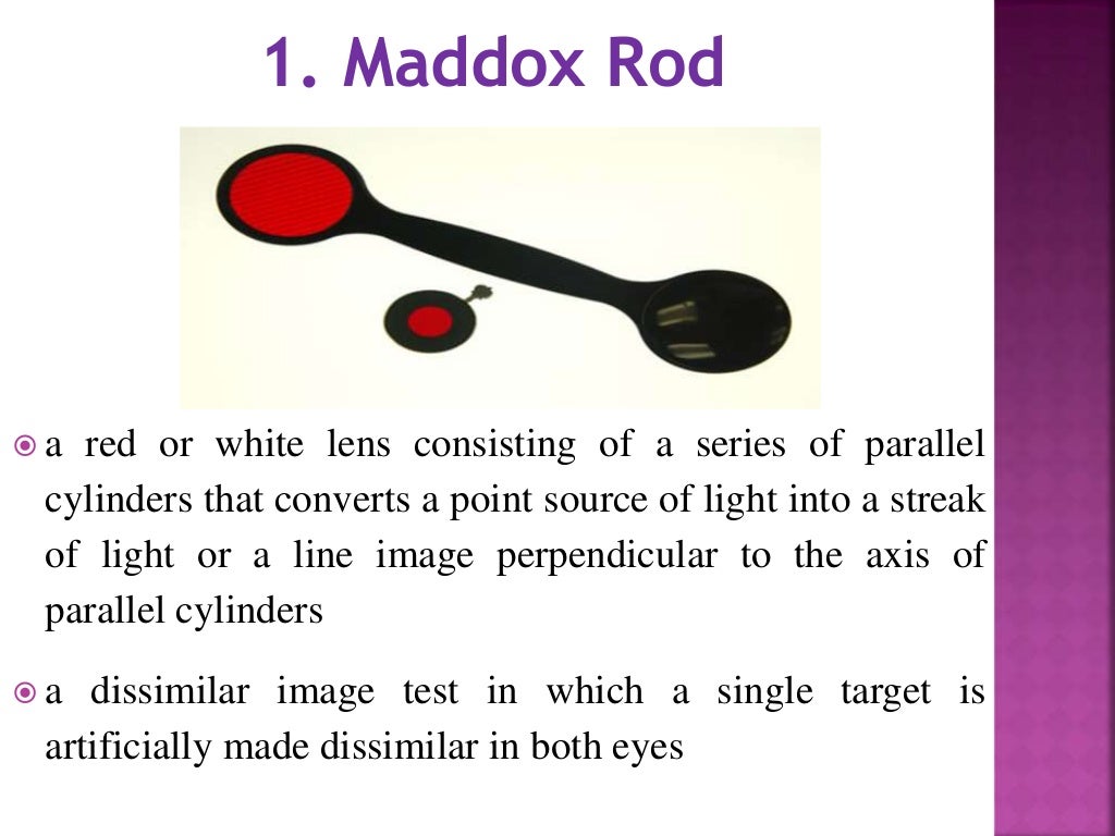 Maddox rod and double maddox rod
