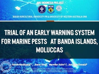 Trial of an early warning system for marine pests in the Banda Islands, Moluccas, Indonesia