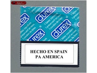 HECHO EN SPAIN  PA AMERICA 