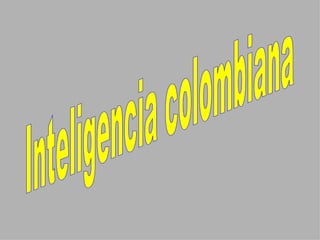 Inteligencia colombiana 