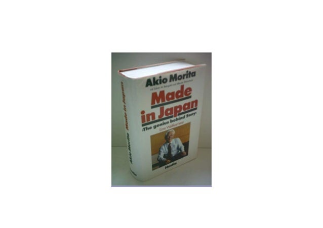 made in japan akio morita and sony made in japan akio morita and sony