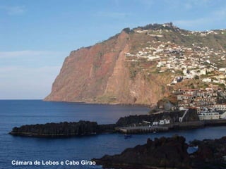 Cámara de Lobos e Cabo Girao 