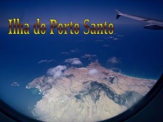 Ilha do Porto Santo 