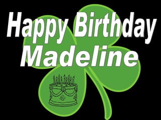 Madeline Happy Birthday  