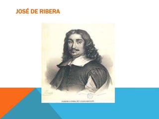 JOSÉ DE RIBERA
 