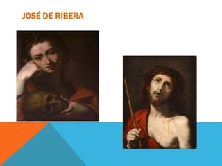 JOSÉ DE RIBERA
 