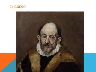 EL GRECO
 
