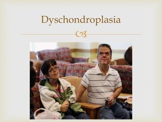 
Dyschondroplasia
 