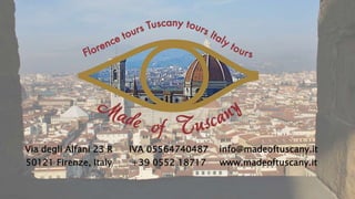 Via degli Alfani 23 R
50121 Firenze, Italy
IVA 05564740487
+39 0552 18717
info@madeoftuscany.it
www.madeoftuscany.it
 