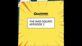 MAD Squad Episode 2