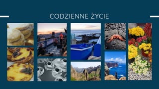 CODZIENNE ŻYCIE
 