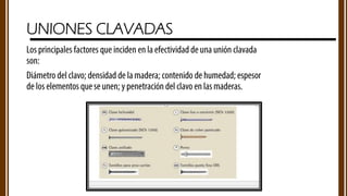 UNIONES CLAVADAS
 