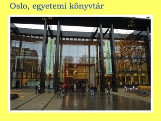 Oslo, egyetemi könyvtár 