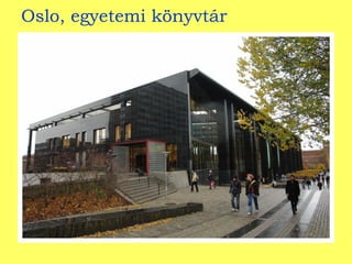 Oslo, egyetemi könyvtár 