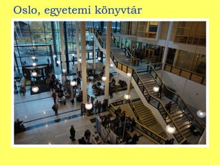 Oslo, egyetemi könyvtár 