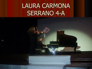 LAURA CARMONA SERRANO 4-A 