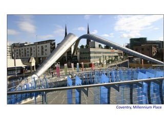 Coventry, Millennium Place
 