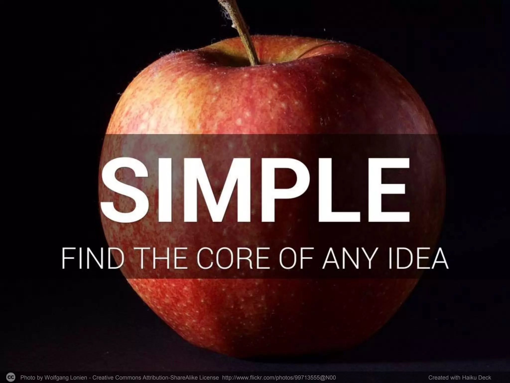 Photo by Wolfgang Lonien - Creative Commons Attribution-ShareAlike License http://www.flickr.com/photos/99713555@N00 Created with Haiku Deck
 