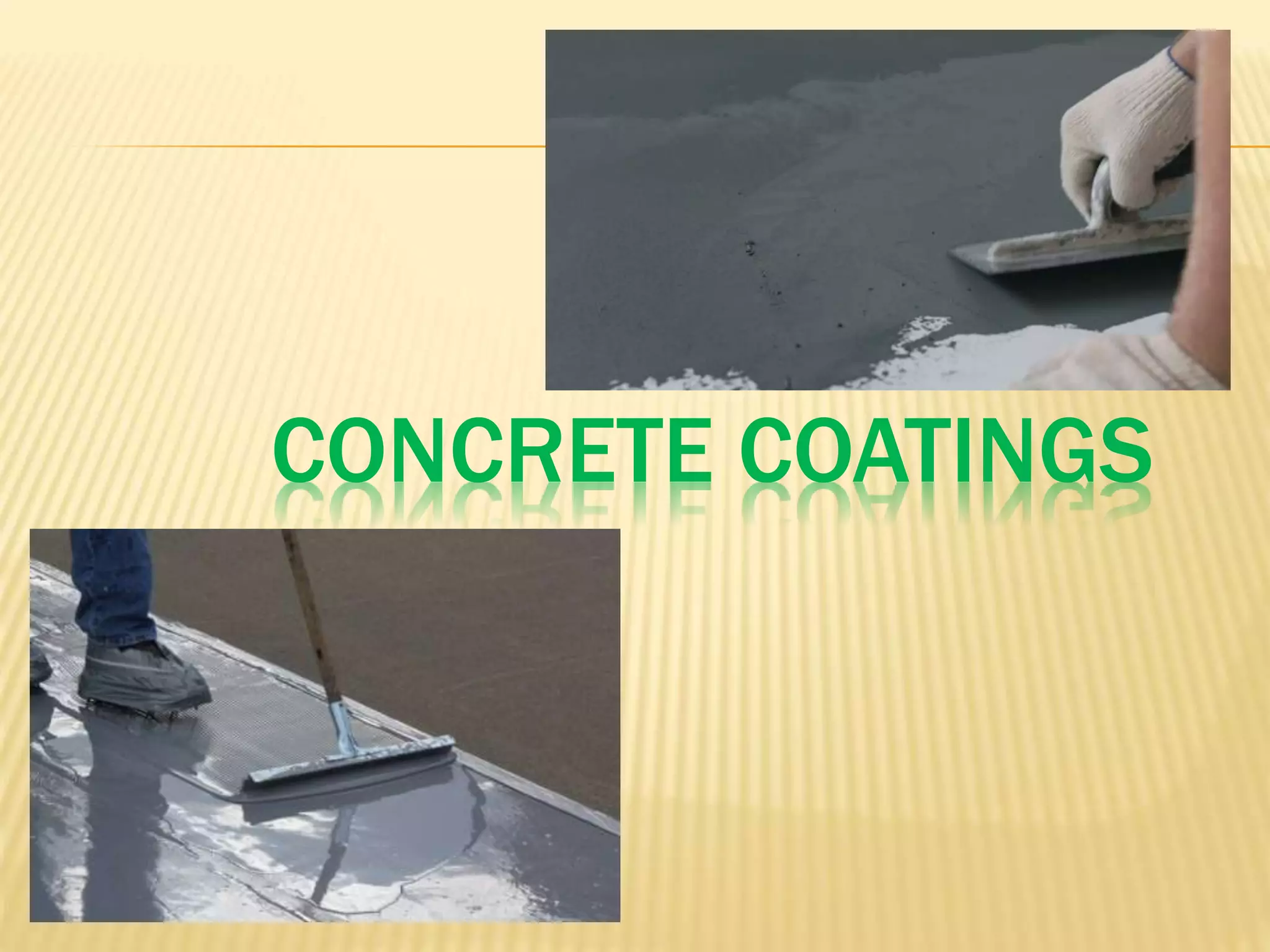 CONCRETE COATINGS
 