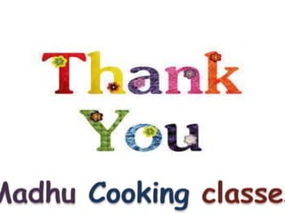 Madhu cooking classes