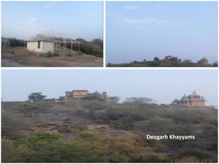 Deogarh Khayyams
 