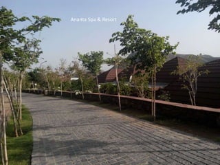 Ananta Spa & Resort
 